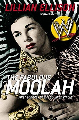 Book The Fabulous Moolah: First Goddess of the Squared Circle free