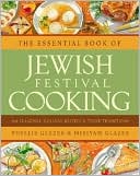 Book The Essential Book of Jewish Festival Cooking: 200 Seasonal Holiday Recipes and Their Traditions free