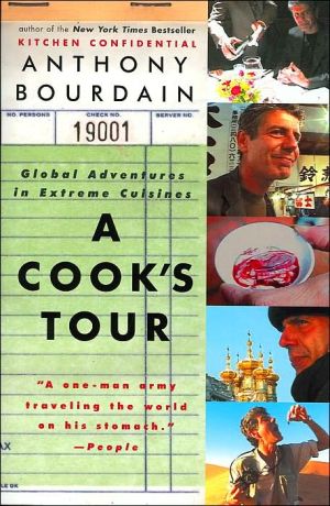 Book A Cook's Tour: Global Adventures in Extreme Cuisines free