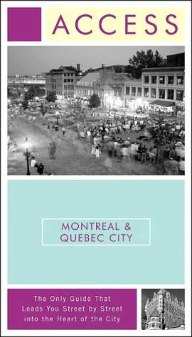 Book Access Montreal & Quebec City 3e (Access Montreal and Quebec City) free