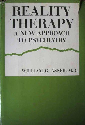 Book Reality Therapy: A New Approach to Psychiatry free