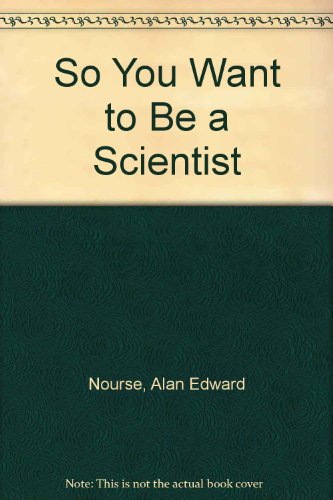 Book So You Want to Be a Scientist free