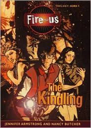 Book The Kindling (The Fire-Us Trilogy, Book 1) free