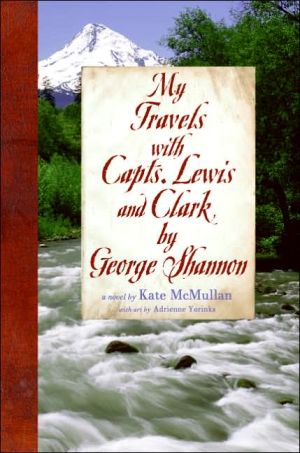 Book My Travels with Capts. Lewis and Clark, by George Shannon free