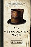 Book Mr. Lincoln's Wars: A Novel in Thirteen Stories free