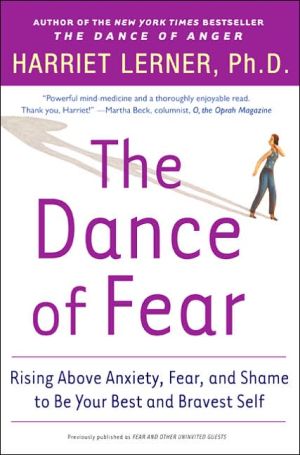 Book The Dance of Fear: Rising Above Anxiety, Fear, and Shame to Be Your Best and Bravest Self free