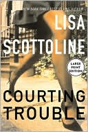 Book Courting Trouble (Rosato & Associates Series) free