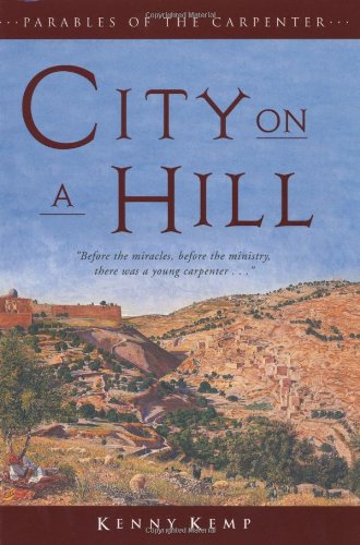 Book City on a Hill: Parables of the Carpenter (Parables of the Carpenter Series) free