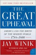Book The Great Upheaval: America and the Birth of the Modern World, 1788-1800 free