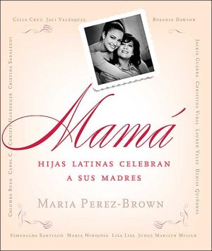 Book Mama (SPA): Hijas Latinas Celebran a Sus Madres (Spanish Edition) free