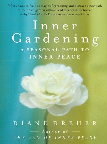 Book Inner Gardening: A Seasonal Path to Inner Peace free