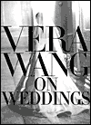 Book Vera Wang On Weddings free