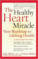 Book The Healthy Heart Miracle: Your Roadmap to Lifelong Health free