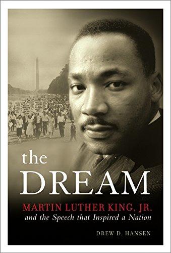 Book The Dream: Martin Luther King, Jr and the Speech that Inspired a Nation free