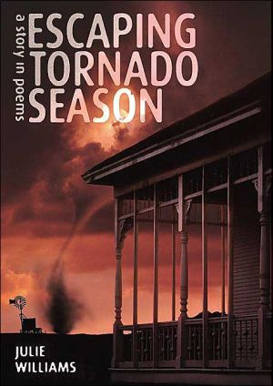 Book Escaping Tornado Season: A Story in Poems free