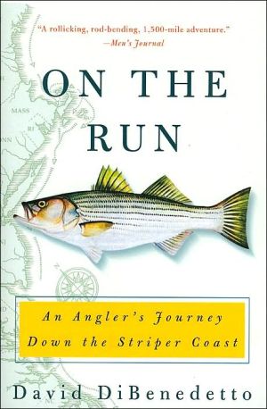 Book On the Run: An Angler's Journey Down the Striper Coast free