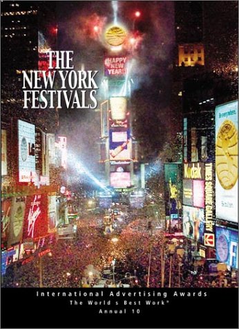 Book New York Festivals: International Advertising Awards 10 (new York Festivals Annual Of Advertising) free