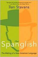 Book Spanglish: The Making of a New American Language free