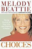 Book Choices: Taking Control of Your Life and Making It Matter free