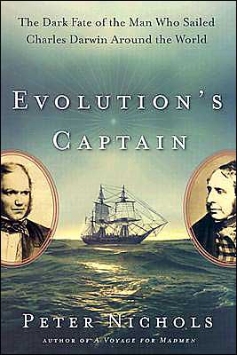 Book Evolution's Captain: The Dark Fate of the Man Who Sailed Charles Darwin Around the World free
