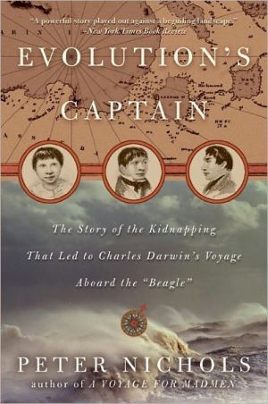 Book Evolution's Captain: The Story of the Kidnapping That Led to Charles Darwin's Voyage Aboard the Beagle free