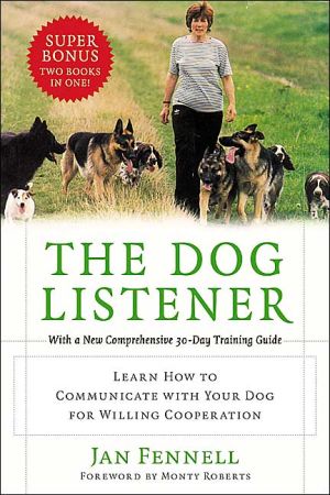 Book The Dog Listener: Learn How to Communicate with Your Dog for Willing Cooperation free