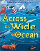 Book Across the Wide Ocean: The Why, How, and Where of Navigation for Humans and Animals at Sea free