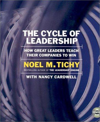 Book The Cycle of Leadership CD: How Great Leaders Teach Their Companies to Win free