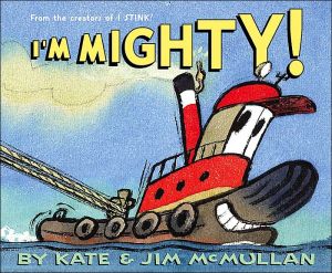 Book I'm Mighty! (Kate and Jim Mcmullan) free