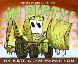 Book I'm Dirty! (Kate and Jim Mcmullan) free