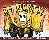 Book I'm Dirty! (Kate and Jim Mcmullan) free
