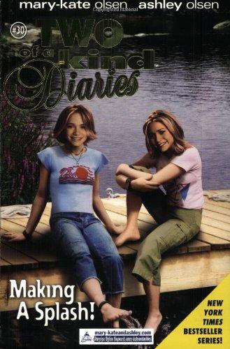 Book Making a Splash (Two of a Kind Diaries #30, Mary-Kate and Ashley olsen) free