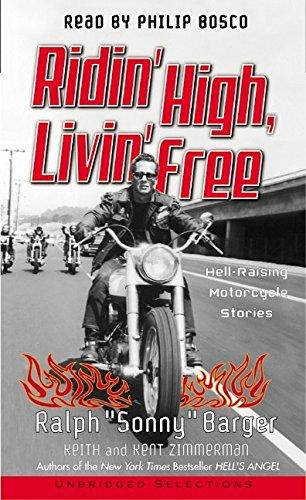 Book Ridin' High, Livin' Free: Hell-raising Motorcycle Stories free