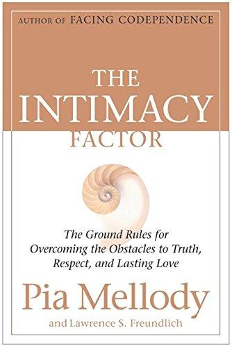 Book The Intimacy Factor: The Ground Rules for Overcoming the Obstacles to Truth, Respect, and Lasting Love free