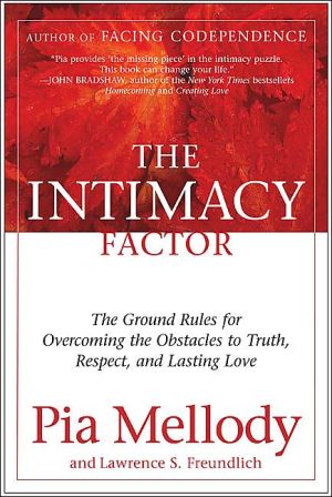 Book The Intimacy Factor: The Ground Rules for Overcoming the Obstacles to Truth, Respect, and Lasting Love free