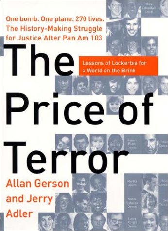 Book The Price of Terror : One Bomb, One Plane, 270 Lives, the History-Making Struggle for Justice After Pan Am 103 free