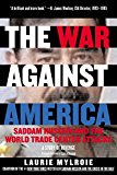 Book The War Against America: Saddam Hussein and the World Trade Center Attacks: A Study of Revenge free