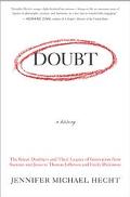 Book Doubt: A History: The Great Doubters and Their Legacy of Innovation from Socrates and Jesus to Thomas Jefferson and Emily Dickinson free