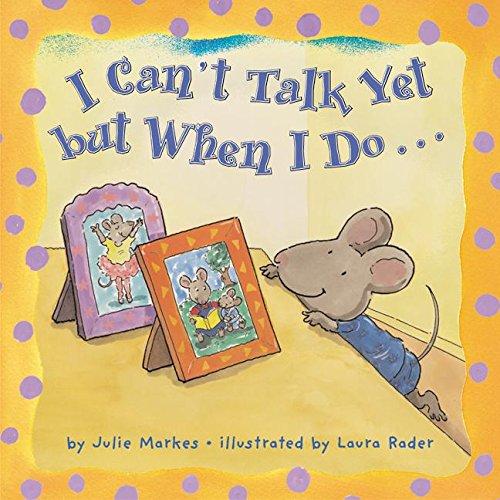Book I Can't Talk Yet, but When I Do... free
