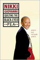 Book Quilting the Black-Eyed Pea: Poems and Not Quite Poems free