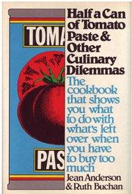 Book Half a Can of Tomato Paste and Other Culinary Dilemmas: A Cookbook free