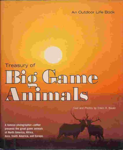 Book Treasury of big game animals (An Outdoor life book) free