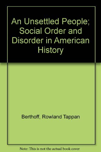 Book An Unsettled People. Social Order And Disorder In American History free