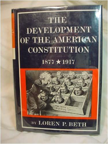 Book The development of the American Constitution, 1877-1917, (The New American Nation series) free