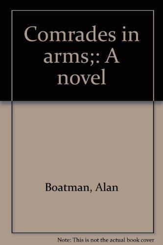 Book Comrades in arms;: A novel free