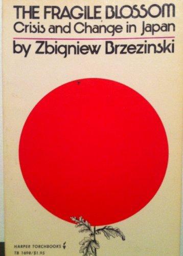 Book The Fragile Blossom: Crisis and Change in Japan free