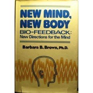 Book New Mind, New Body: Bio Feedback: New Directions for the Mind free