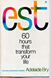 Book Est (Erhard Seminars Training : 60 Hours That Transform Your Life) free