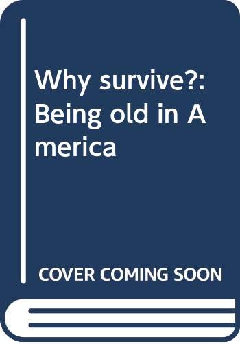Book Why survive?: Being old in America free