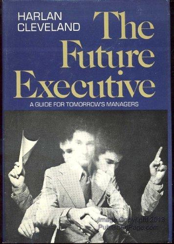 Book The future executive;: A guide for tomorrow's managers free